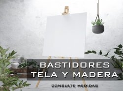 BASTIDORES DE TELA O MADERA
